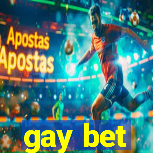 gay bet